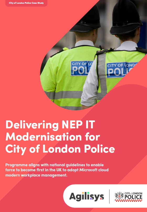 Delivering NEP IT Modernisation for City of London Police