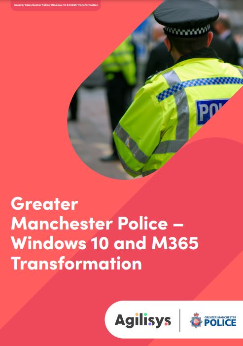 Greater Manchester Police - Windows 10 and M365 Transformation